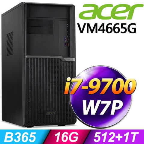 W7P 雙碟商用電腦Acer VM4665G i7-9700/16G/512SSD+1TB/GT710_2G/W7P