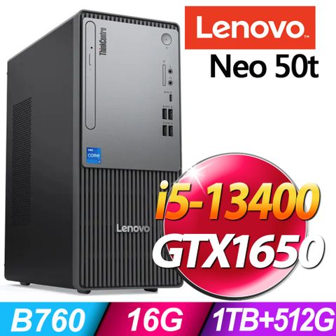 LENOVO 聯想 ThinkCentre Neo 50t (i5-13400/16G/1TB+512G SSD/GTX1650-4G/W11P)