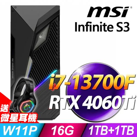 MSI 微星 Infinite S3系列 - i7處理器 - 16G記憶體 / 1TB+1TB SSD / RTX4060Ti電競顯卡 / Win11 專業版電腦