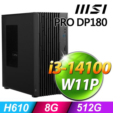 MSI PRO DP180 (i3-14100/8G/512G SSD/W11P)