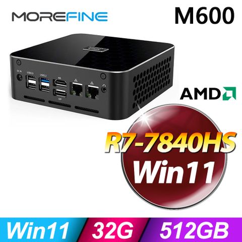 MOREFINE M600 迷你電腦(R7-7840HS/32G/512G SSD/W11)