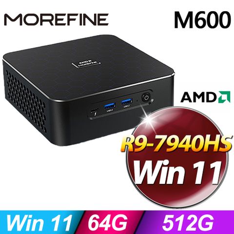 MOREFINE M600 迷你電腦(R9-7940HS/64G/512G SSD/W11)