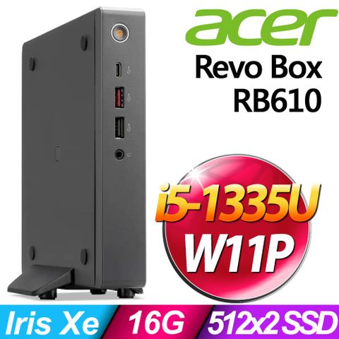 Acer Revo Box RB610 10核心迷你商用電腦(i5-1335U/16G/512G SSD+512G SSD/W11P)