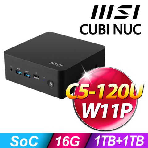 MSI CUBI NUC (C5-120U/16G/1TB+1TB SSD/W11P)