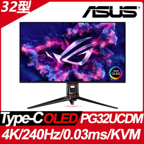 ASUS ROG Swift PG32UCDM HDR電競螢幕(32型/4K/240Hz/0.03ms/OLED/HDMI2.1/Type-C)(優惠組合包)