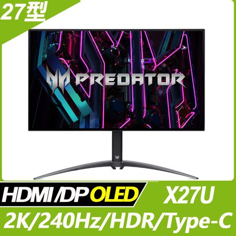 ACER 宏碁 (福利品) Predator X27U HDR護眼電競螢幕(27型/2K/240Hz/0.01ms/OLED/Type-C)