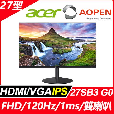 AOPEN 27SB3 G0 護眼螢幕(27型/FHD/120Hz/HDMI/VGA/IPS)