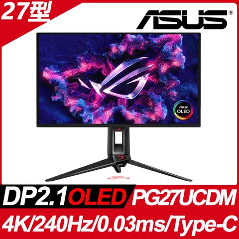 ASUS ROG Swift PG27UCDM 電競螢幕(27型/4K/240Hz/0.03ms/QD-OLED/HDMI2.1/DP2.1/Type-C)