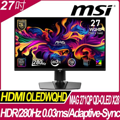 MSI MAG 271QP QD-OLED X28 平面電競螢幕 (27型/WQHD/280Hz/0.03ms/QD-OLED/Adaptive)