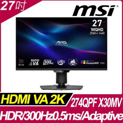 MSI MAG 274QPF X30MV 平面電競螢幕 (27型/WQHD/HDR/300Hz/0.5ms/VA)
