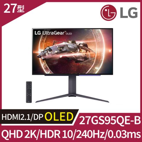 LG 27GS95QE-B OLED電競螢幕 (27型/2K/240Hz/0.03ms/HDMI 2.1)