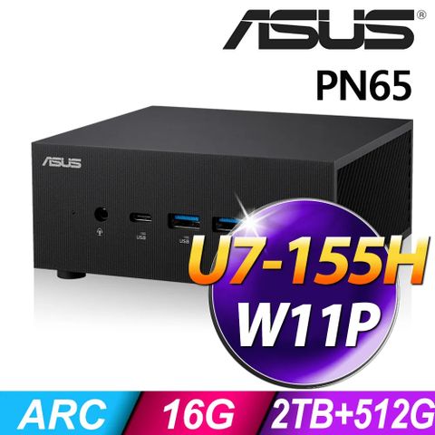 ASUS 華碩 PN65 (Ultra U7-155H/16G DDR5/2TB+512G SSD/W11P)