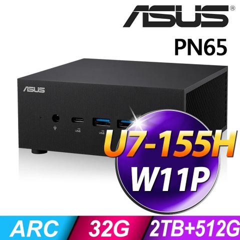 ASUS 華碩 PN65 (Ultra U7-155H/32G DDR5/2TB+512G SSD/W11P)