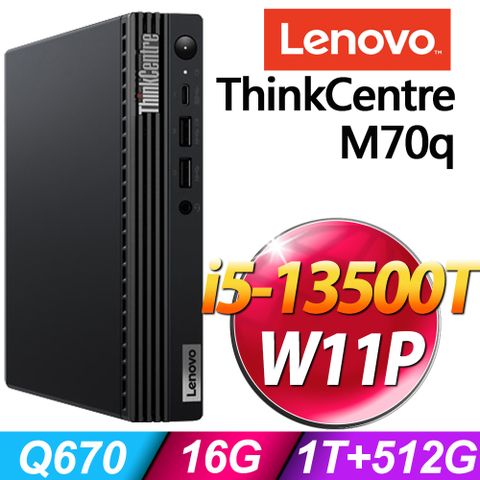 14核心 雙碟 迷你商用電腦(商用)Lenovo ThinkCentre M70q (i5-13500T/16G/1TB+512G SSD/W11P)