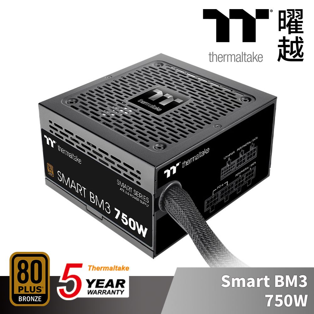 Thermaltake 曜越  Smart BM3 750W 銅牌 認證 電源供應器 五年保固 半模組 支援ATX3.0 PCle Gen5.0_PS-SPD-0750MNFABT-3