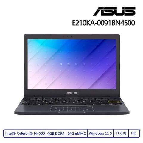 ASUS 華碩 E210KA-0091BN4500 11.6吋/N4500/4G/64G EMMC/Windows 11 S 筆記型電腦