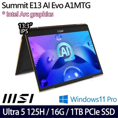 MSI 微星 Summit E13 AI Evo A1MTG(Ultra 5 125H/16G/1TB/13.3吋/W11P)