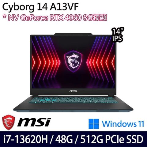 MSI Cyborg 14 A13VF-026TW(i7-13620H/48G/512G/RTX4060 8G/14/W11)特仕