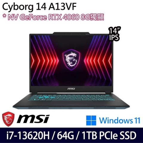 MSI 微星 Cyborg 14 A13VF-026TW(i7-13620H/64G/1TB/RTX4060 8G/14/W11)特仕