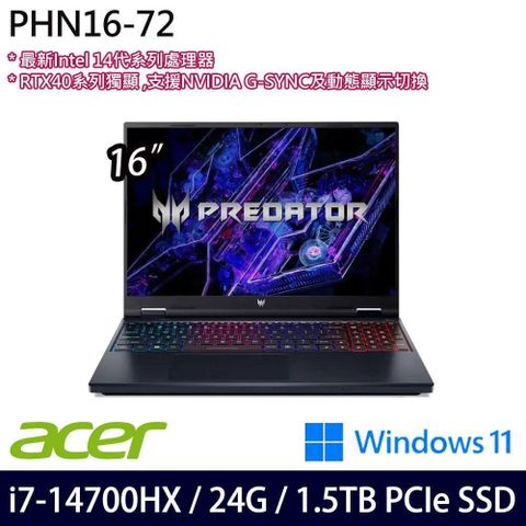 Acer Predator PHN16-72 黑(i7-14700HX/24G/1.5TB SSD/RTX4060/16吋/W11)特仕