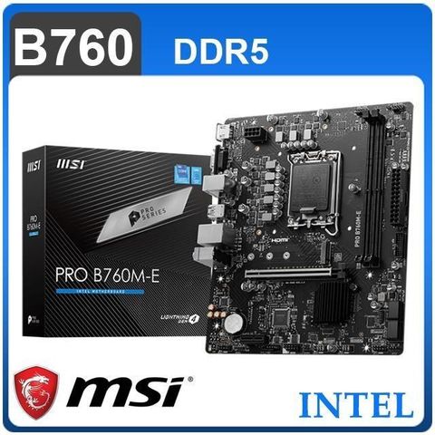 MSI 微星 【南紡購物中心】   PRO B760M-E DDR5 LGA1700主機板(M-ATX/3+1年保)