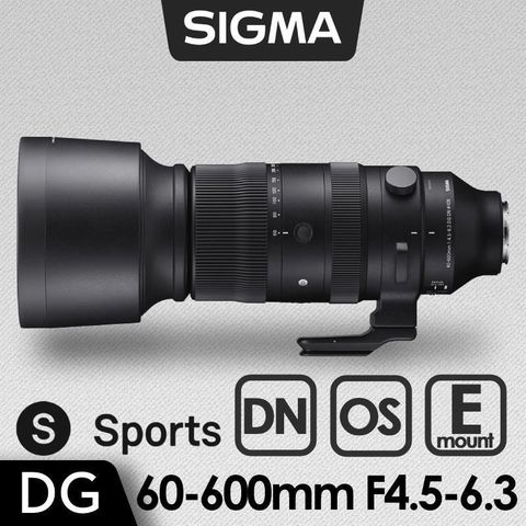 【南紡購物中心】 SIGMA 60-600mm F4.5-6.3 DG DN OS Sports For SONY E接環 《公司貨》