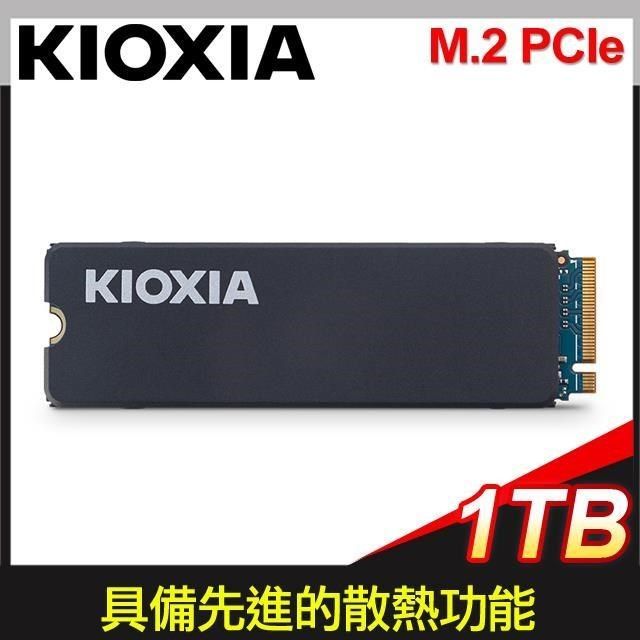 KIOXIA 鎧俠 Exceria with Heatsink 1TB PCIe Gen4x4 SSD(LSC11K1T02G8)