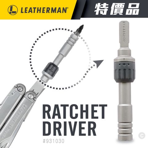 LEATHERMAN RATCHET DRIVER 棘輪驅動器#931030