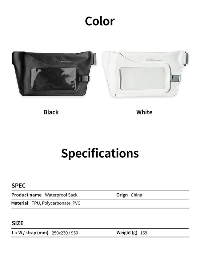 BlackColorWhiteSpecificationsSPECProduct name Waterproof SackMaterial TPU Polycarbonate, PVCSIZEOrign Chinastrap (mm) 250x230/950Weight (g) 169