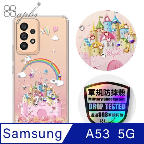 APBS apbs Samsung Galaxy A53 5G 輕薄軍規防摔水晶彩鑽手機殼-童話城堡