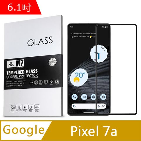 IN7 Google Pixel 7a (6.1吋) 高清 高透光2.5D滿版9H鋼化玻璃保護貼 疏油疏水 鋼化膜-黑色