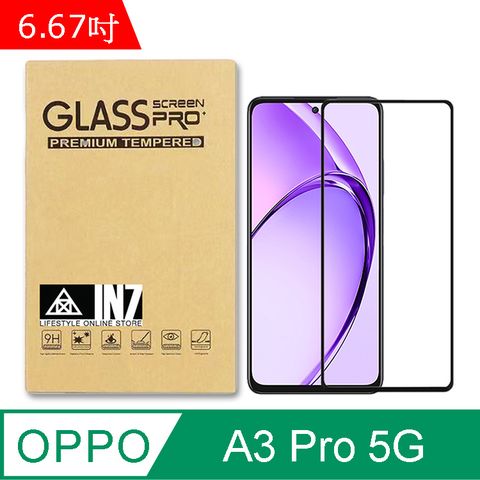 IN7 OPPO A3 Pro 5G (6.67吋) 高清 高透光2.5D滿版9H鋼化玻璃保護貼