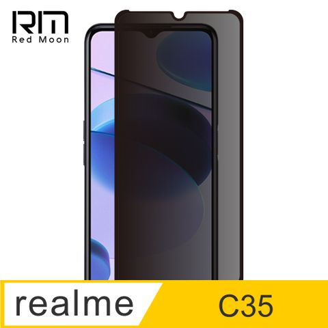 RedMoon realme C35 9H防窺玻璃保貼 2.5D滿版螢幕貼