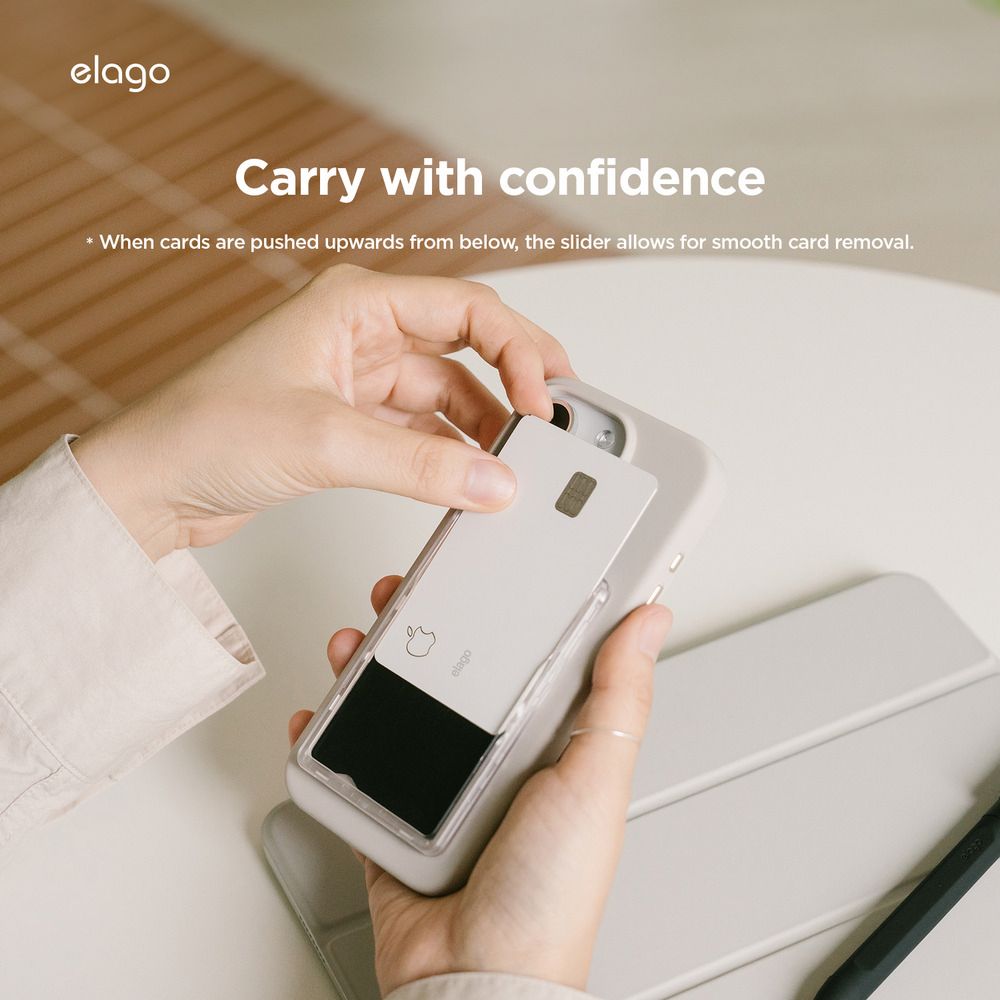 elagoCarry with confidenceWhen cards are pushed upwards from below, the slider allows for smooth card removal.elago