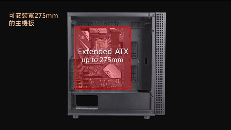 可安裝寬275mm的主機板Extended-ATXup to 275mm