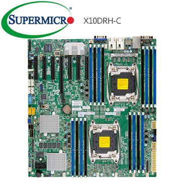 超微Supermicro X10DRH-C 伺服器主機板