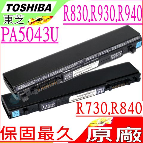 TOSHIBA 電池(原裝)- PA3929U, R930,R935,R940,PABAS265,PA5043U-1BRS,PABAS235, PA3931U-1BRS,PA3931U-1BAS PA3932U-1BRS,PA3932U-1BAS PA3831U-1BRS,PA3832U-1BRS PA3833U