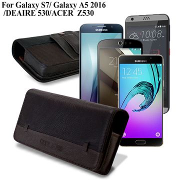 CB 三星 Galaxy S7 /Galaxy A5 2016/ DEAIRE 530/ ACER Z530 品味柔紋橫式腰掛皮套