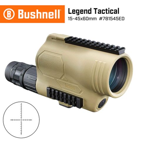 Bushnell 倍視能 【美國  】Legend Tactical 傳奇系列 15-45x60mm T Series ED螢石FLP戰術觀靶型單筒望遠鏡 781545ED (公司貨)