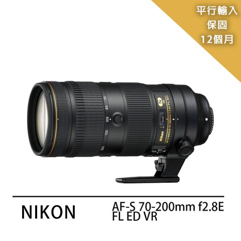 送專用拭鏡筆+減壓背帶等好禮Nikon AF-S 70-200mm f2.8E FL ED VR*(平輸)