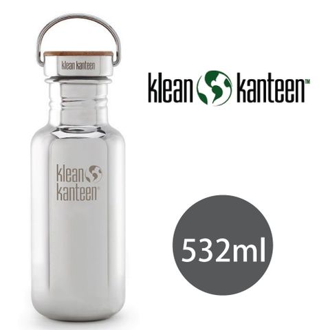 Klean Kanteen 【美國】不鏽鋼瓶532ml_鏡面鋼(竹片鋼蓋)