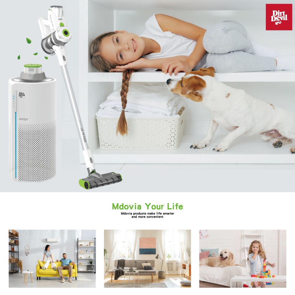 Mdovia Your LifeMdovia product make life smarterand more convenientDirtDevils